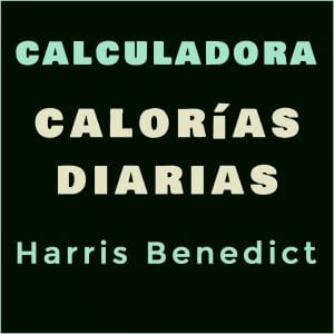 calorias diarias calculadora harris benedict